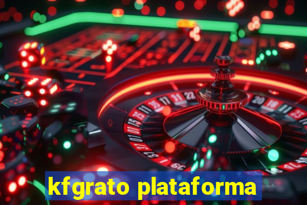 kfgrato plataforma